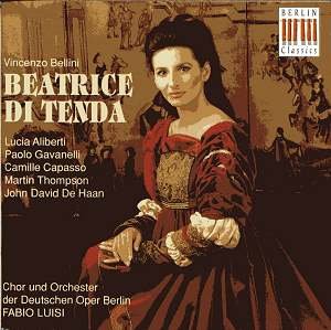 Bellini , Vincenzo - Beatrice Di Tenda (Aliberti, Gavanelli, Capasso, Thompson, De Haan, Luisi)