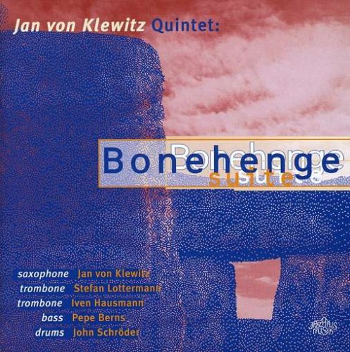 Klewitz , Jan Von - Bonehenge Suite