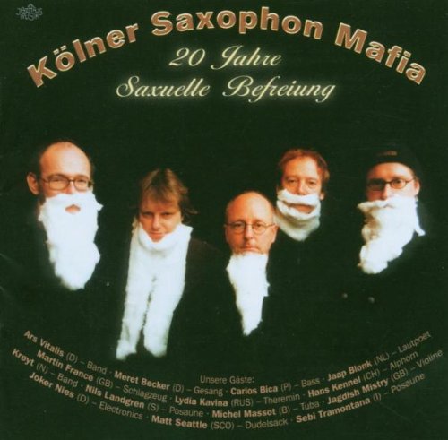 Kölner Saxophon Mafia - 20 Jahre Saxuelle Befreiung