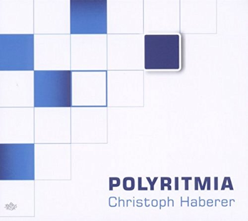 Christoph Haberer - Polyritmia