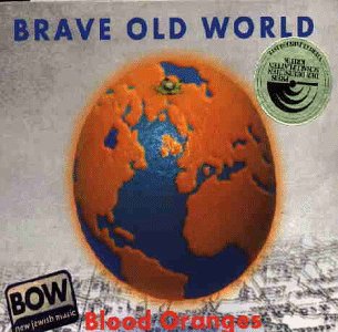 Brave Old World - Blood Oranges