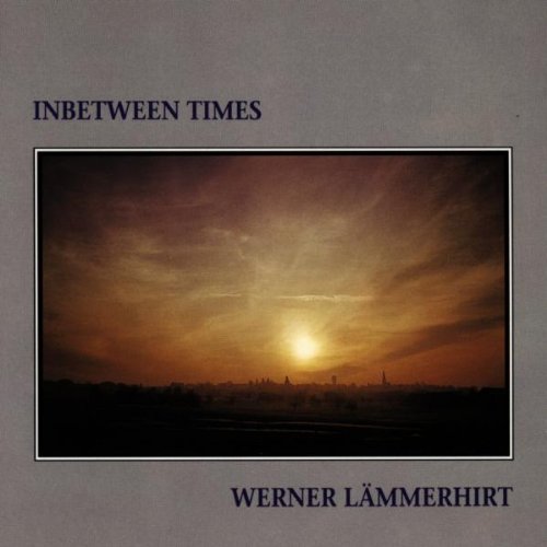 Lämmerhirt , Werner - Inbetween times