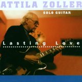 Zoller , Attila - Lasting Love