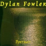 Fowler , Dylan - A Passionate Landscape