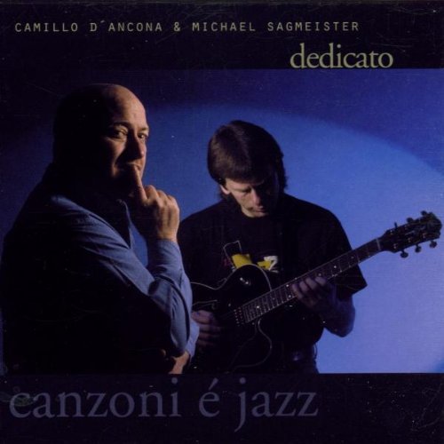 D' Ancona , Camillo & Sagmeister , Michael - Dedicato (Canzoni E Jazz)