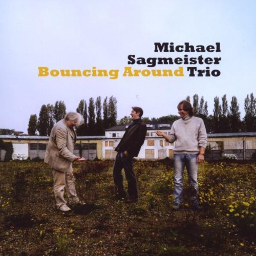 Michael Sagmeister Trio - Bouncing Around