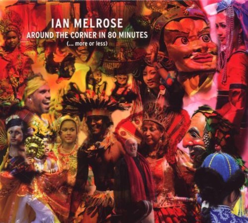 Ian Melrose - Around the Corner in 80 Minutes