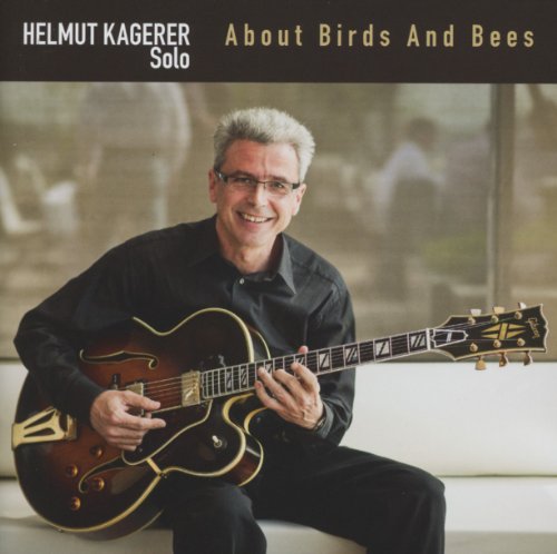 Kagerer , Helmut - About Birds and Bees