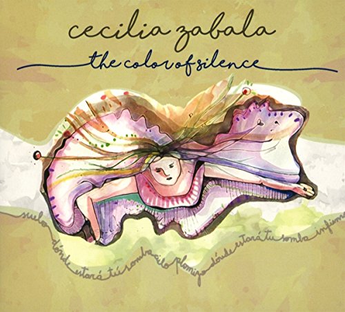 Zabala , Cecilia - The Color of Silence