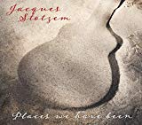 Stotzem , Jacques - Places We Have Been