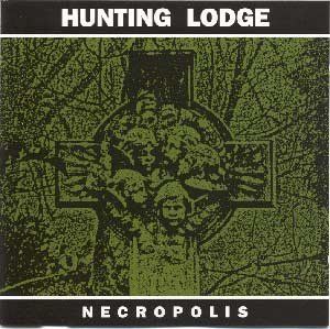 Hunting Lodge - Necropolis (Rough Trade)