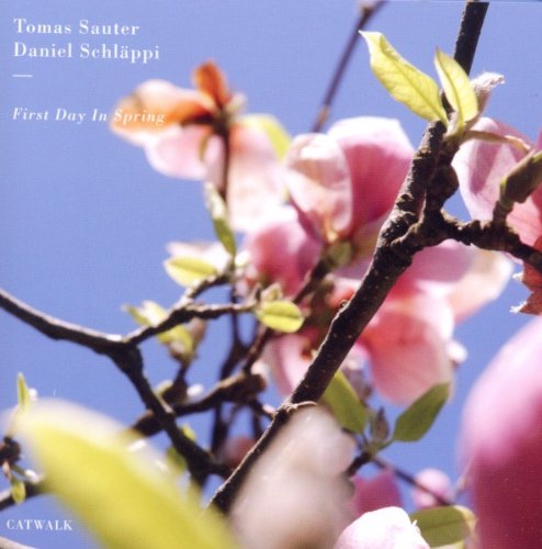 Sauter , Tomas & Schläppi , Daniel - First Days In Spring
