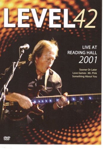 - Level 42 - Live at Reading Hall 2001