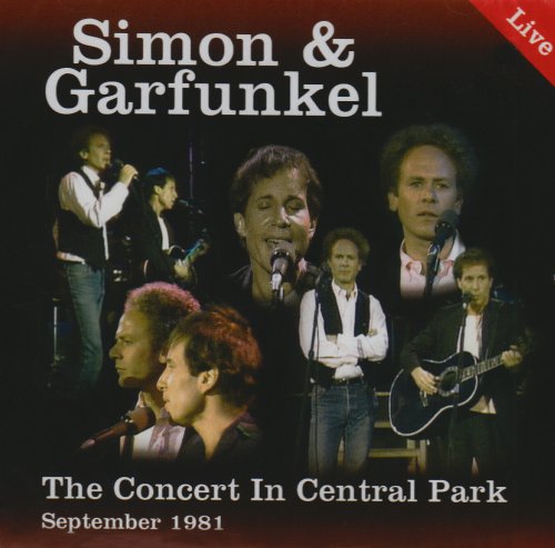 Simon & Garfunkel - Simon & Garfunkel - Concert in Central Park 1981