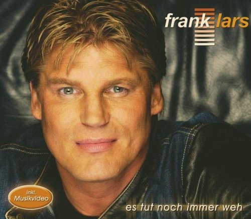 Lars , Frank - Es Tut Immer Noch Weh (Maxi)