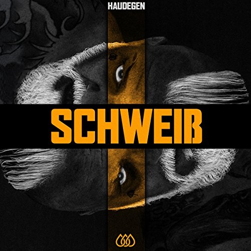 Haudegen - Schweiß