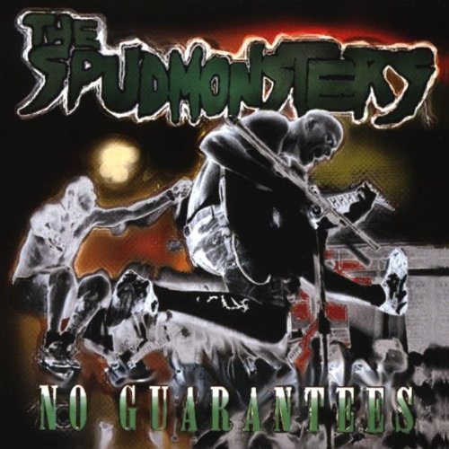 Spudmonsters , The - No guarantees (UK Import)