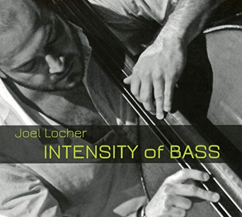 Locher , Joel - Intensity Of Bass