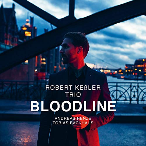 Keßler , Robert Trio - Bloodline (With Andreas Henze & Tobias Backhaus)