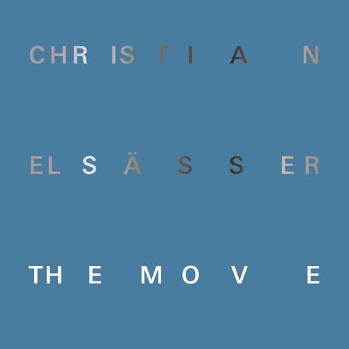 Elsässer , Christian - The Move