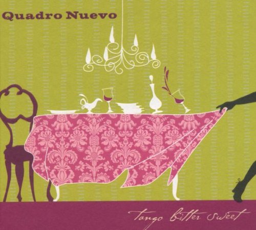 Quadro Nuevo - Tango bitter sweet