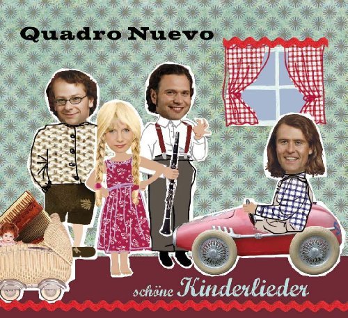 Quadro Nuevo - Schöne Kinderlieder