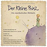 Saint-Exupery , Antoine de - Der kleine Prinz - Ein Musikalisches Hörbuch