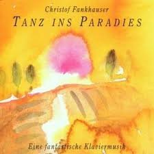 Fankhauser , Christof - Tanz ins Paradies