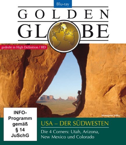 - USA - der Südwesten (Die 4 Corners: Utah, Arizona, New Mexico und Colorado) Reihe: Golden Globe (Blu-ray) - Länge: ca. 90 Minuten