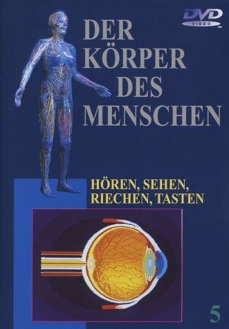 DVD - Der Körper des Menschen 5 - Hören, Sehen, Riechen, Tasten