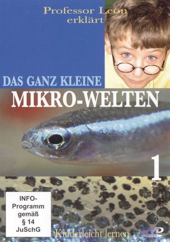 DVD - Prof. Leon erklärt: Das ganz Kleine - Mikro-Welten  Teil 1