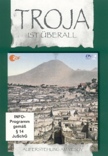 DVD - Troja ist überall - 3. Auferstehung am Vesuv