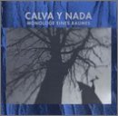 Calva Y Nada - Das Böse macht ein freundliches Gesicht