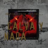 Calva Y Nada - Das Böse macht ein freundliches Gesicht