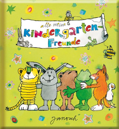 - Meine Kindergartenfreunde - Janosch