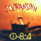 Opera Swing Quartet (Os4) - Mischen: Is Possible (Jazz-Melange von Opernklassikern in der Bearbeitung von Wolfgang Heinzel)