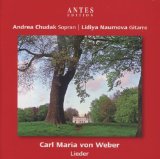 Weber , Carl Maria von - Lieder (Chudak, Naumova)