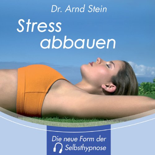 Arnd Stein - Stress abbauen