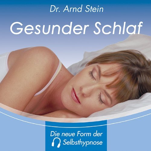 Arnd Stein - Gesunder Schlaf