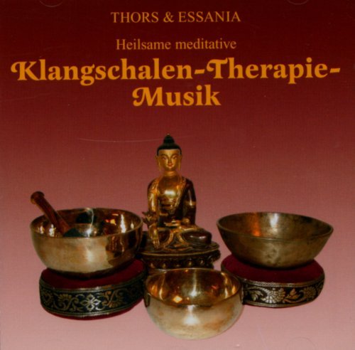 Thors & Essania - Klangschalen-Therapie-Musik