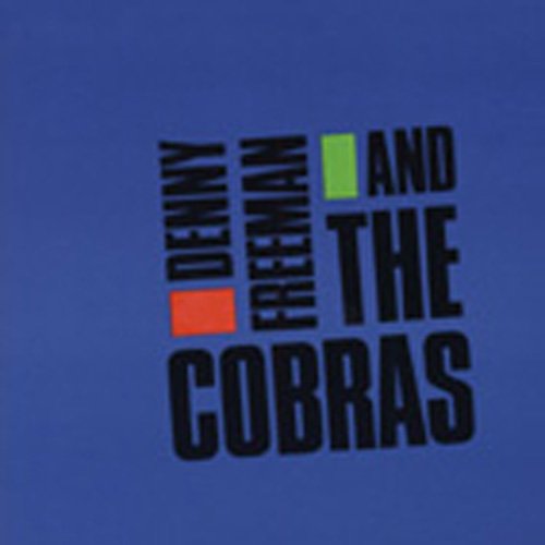 Freeman , Denny - Danny Freeman & the Cobras