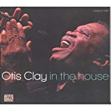 Clay , Otis - In The House