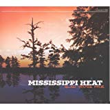 Mississippi Heat - Hattiesburg Blues