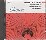 Redman , Dewey - Choices