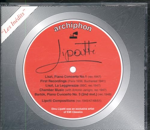 Lipatti , Dinu - Les Inedits (Recordings 1936-1951) Liszt Bartok Lipatti