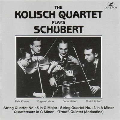 Kolisch Quartet , The - Plays Schubert: String Quartet No. 15 / String Quartet No. 13 / Quartettsatz In C Minor / 'Trout'-Quintet (Andantino)