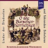 Rundfunk-Jugendchor Wernigerode - Burschen Heraus !-Alte Deutsche Studentenlieder