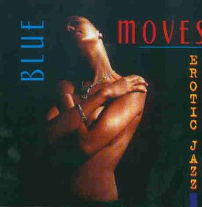 Sampler - Blue Moves - Erotic Jazz