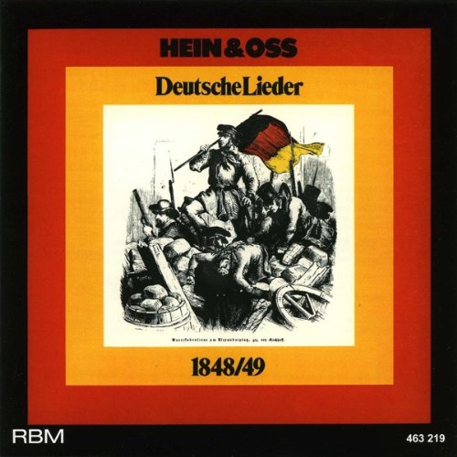 Hein & Oss - Deutsche Lieder 1848/49