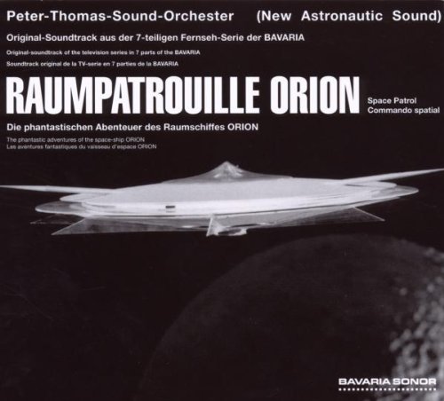 Peter Thomas Sound Orchester - Raumpatrouille Orion (Reissue + Bonustracks)